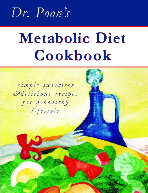 Dr. Poon's Metabolic Diet Cookbook